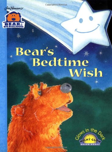 Bear's Bedtime Wish (Bear in the Big Blue House) (9780689828409) by Weiss, Ellen