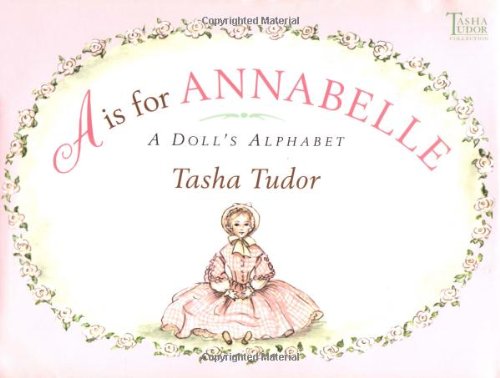 Imagen de archivo de A Is for Annabelle: A Doll's Alphabet a la venta por Ergodebooks