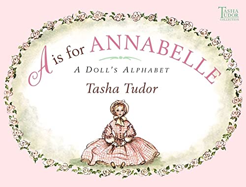 Stock image for A Is for Annabelle: A Doll's Alphabet for sale by Jenson Books Inc