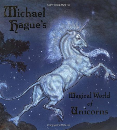 Stock image for Michael Hagues Magical World Of Unicorns for sale by Terrace Horticultural Books