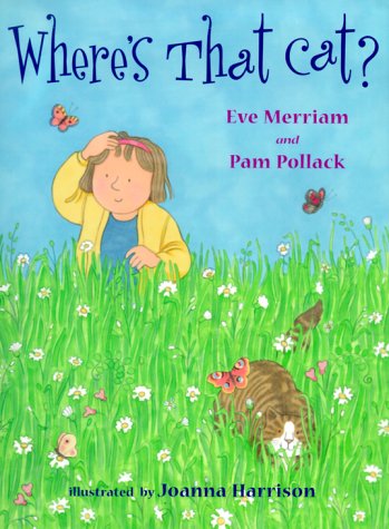 Where's That Cat? (9780689829048) by Merriam, Eve; Pollac, Pam