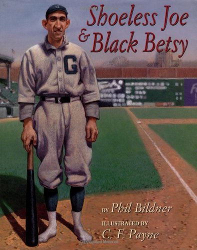 Stock image for Shoeless Joe and Black Betsy for sale by SecondSale