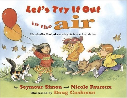 Stock image for In the Air : Hands-On Early-Learning Science Activities for sale by Better World Books