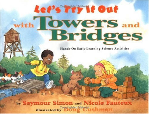 Stock image for Let's Try It Out with Towers and Bridges : Hands-On Early-Learning Activities for sale by St Vincent de Paul of Lane County