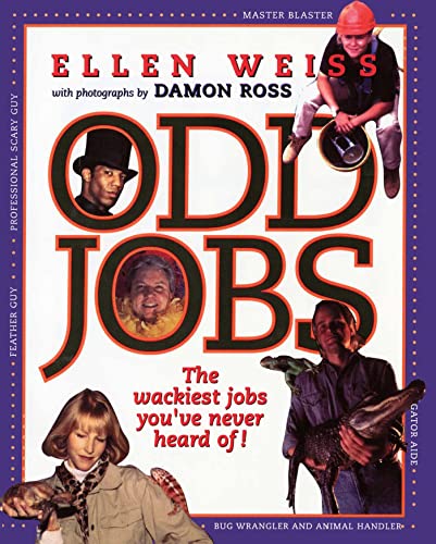 Beispielbild fr Odd Jobs : The Wackiest Jobs You've Never Heard Of zum Verkauf von Better World Books