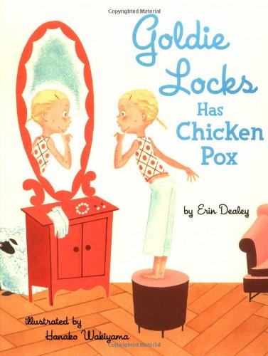 Imagen de archivo de Goldie Locks Has Chicken Pox a la venta por Books-FYI, Inc.