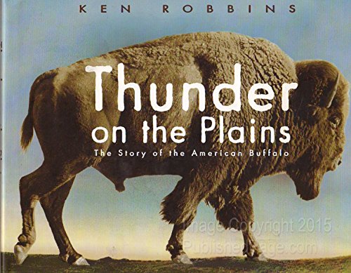 Beispielbild fr Thunder on the Plains : The Story of the American Buffalo zum Verkauf von Better World Books