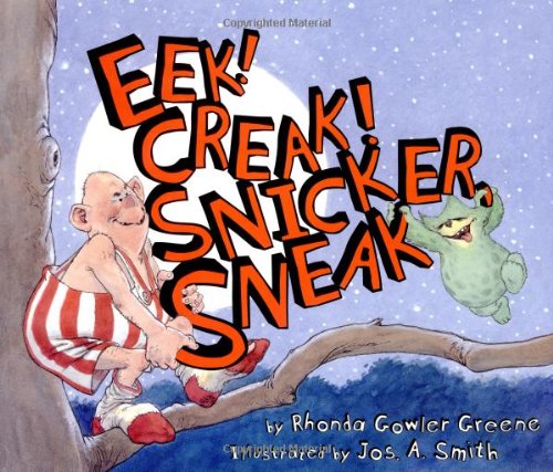 Beispielbild fr Eek! Creak! Snicker, Sneak zum Verkauf von Better World Books