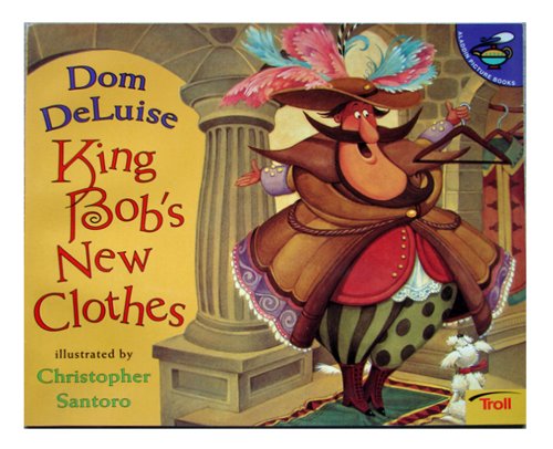 Beispielbild fr King Bob's New Clothes zum Verkauf von Better World Books