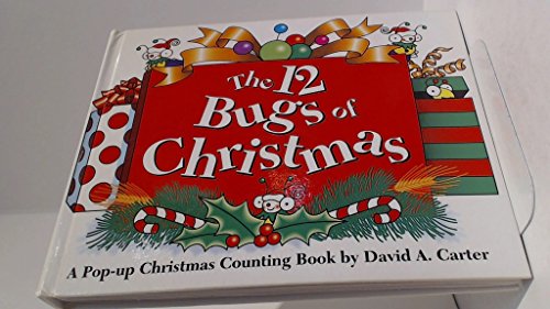 Imagen de archivo de The 12 Bugs of Christmas: A Pop-up Christmas Counting Book by David A. Carter (David Carters Bugs) a la venta por KuleliBooks