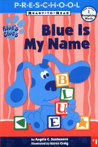 Stock image for Blue Is My Name! : My First Preschool Ready to Read for sale by Better World Books