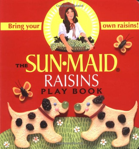 Stock image for The Sunmaid Raisins Play Book for sale by Anna's Books