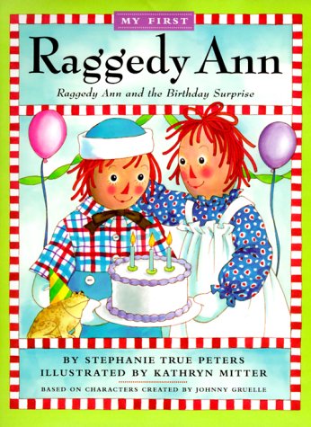 9780689831362: My First Raggedy Ann: Raggedy Ann and the Birthday Surprise