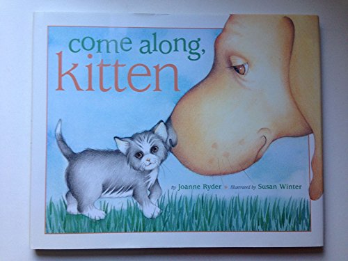 Come Along, Kitten (9780689831645) by Ryder, Joanne