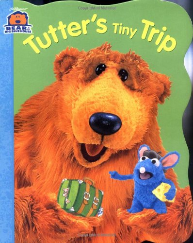 Tutter's Tiny Trip (Bear in the Big Blue House Board Book, 2) (9780689832239) by Thorpe, Kiki