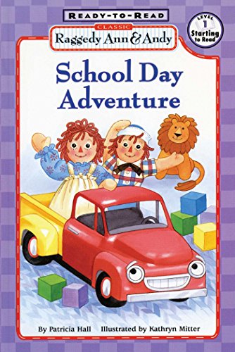 9780689832475: Raggedy Ann and Andy: School Day Adventure