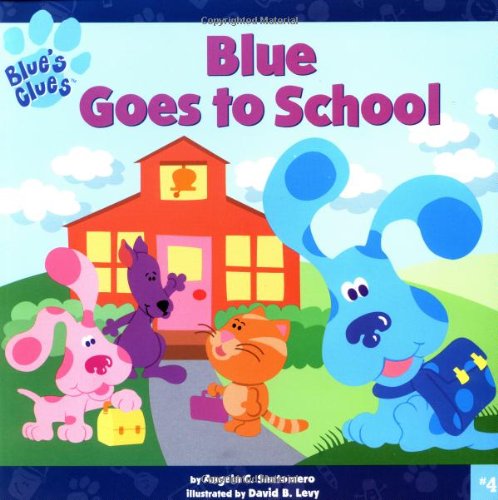 Beispielbild fr Blue Goes to School (Blue's Clues) zum Verkauf von Jenson Books Inc