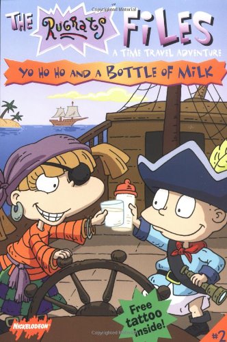 Stock image for Yo Ho Ho and a Bottle of Milk: A Time Travel Adventure for sale by ThriftBooks-Atlanta