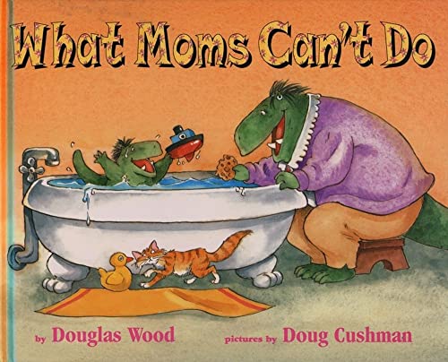 Stock image for What Moms Can't Do for sale by Gulf Coast Books