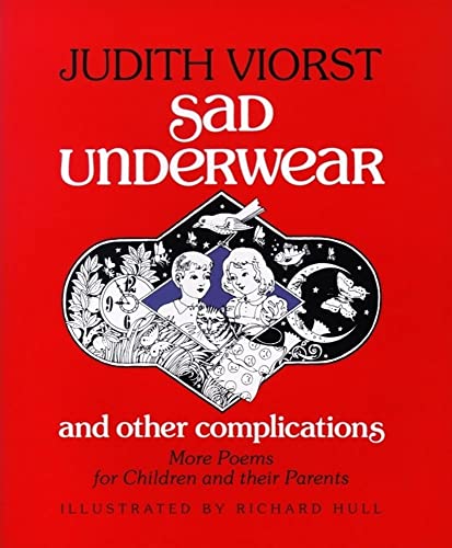 Stock image for Sad Underwear and Other Complications: More Poems for Children and Their Parents for sale by Gulf Coast Books