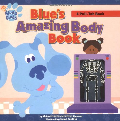 9780689833861: Blue's Amazing Body Book: A Pull Tab Book