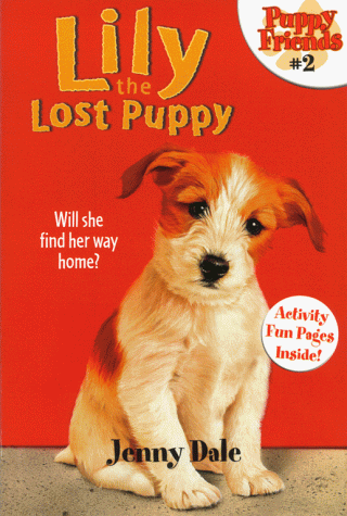 Stock image for Lily the Lost Puppy (Puppy Friends) for sale by SecondSale