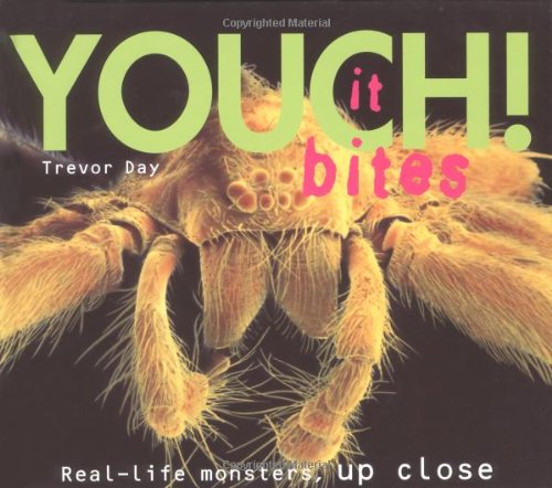 Imagen de archivo de Youch!: Real-life Monsters Up Close a la venta por Wonder Book