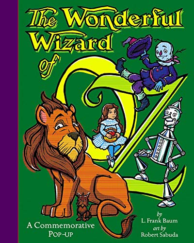 Imagen de archivo de The Wonderful Wizard of Oz: A Commemorative Pop-Up a la venta por KuleliBooks