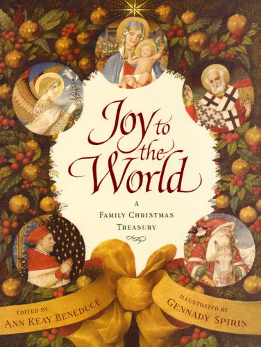 Imagen de archivo de Joy to the World: A Family Christmas Treasury a la venta por AwesomeBooks