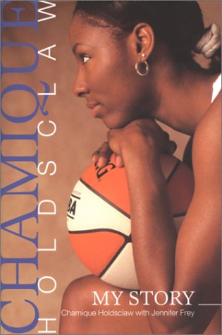 Stock image for Chamique Holdsclaw : My Story for sale by Better World Books: West