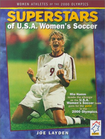 Stock image for Superstars of USA Womens Soccer (Women Athletes of the 2000 Olympics) for sale by Isle of Books