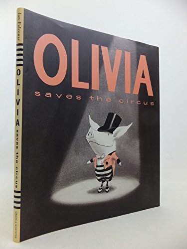 Stock image for Olivia Saves the Circus for sale by Better World Books
