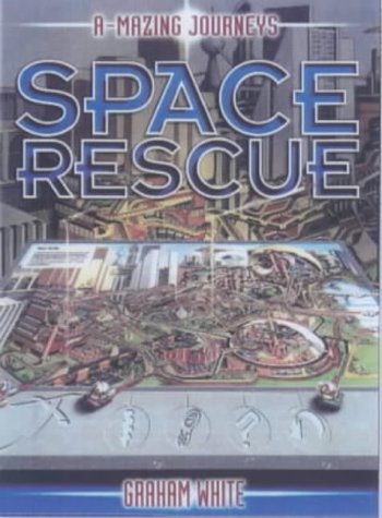 Stock image for Space Rescue: A-mazing Journeys (A-mazing Journeys S.) for sale by WorldofBooks