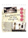 Beispielbild fr Raspberries On The Yangtze zum Verkauf von Reuseabook