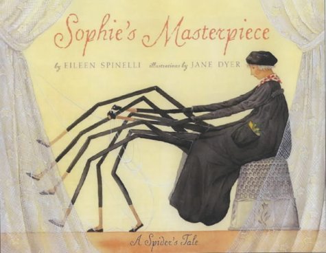 Beispielbild fr Sophie's Masterpiece A Spider's Tale zum Verkauf von Alexander's Books