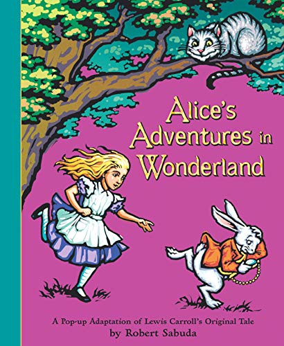 Stock image for Alices Adventures in Wonderland - The perfect gift with super-sized pop-ups! for sale by GoodwillNI