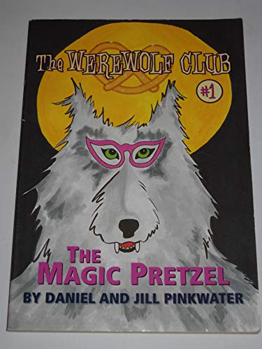 Beispielbild fr The Magic Pretzel: Ready for Chapters 1 (Werewolf Club) zum Verkauf von WorldofBooks