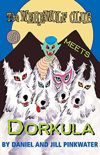 9780689838477: The Werewolf Club Meets Dorkula (Volume 3)