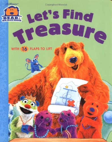 Stock image for Let's Find Treasure: With 16 Flaps to Lift (Bear in the Big Blue House, 3) for sale by Your Online Bookstore