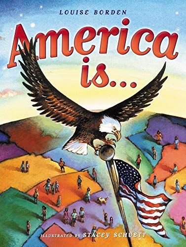 America Is... (9780689839009) by Borden, Louise