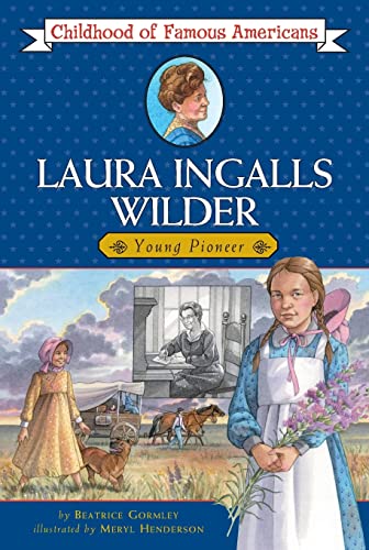9780689839245: Laura Ingalls Wilder (Childhood of Famous Americans)