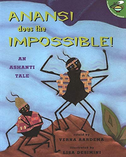 Beispielbild fr Anansi Does the Impossible!: An Ashanti Tale (Aladdin Picture Books) zum Verkauf von BooksRun