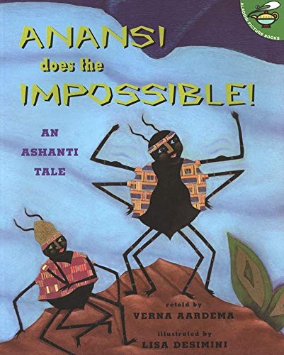 9780689839337: Anansi Does the Impossible!: An Ashanti Tale (Aladdin Picture Books)