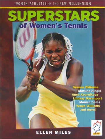 Stock image for Superstars Of Womens Tennis (Women Athletes of the New Millennium) for sale by Isle of Books