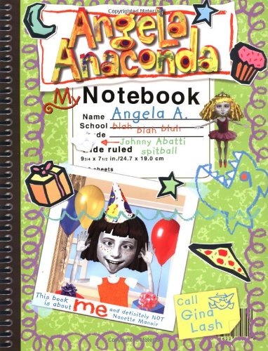 Angela Anaconda: My Notebook (9780689839955) by Redeker, Kent; Goldberg, Barry