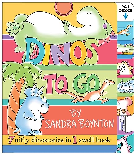 Stock image for Dinos To Go : 7 Nifty Dinosaurs in 1 Swell Book for sale by ZBK Books