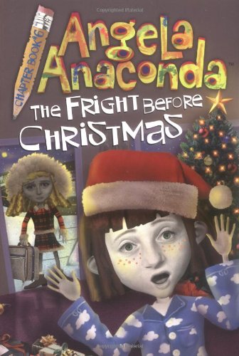 9780689840555: The Fright Before Christmas (Angela Anaconda Chapter Book #6)