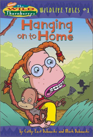 Stock image for Hanging On to Home (Wild Thornberry's) for sale by Wonder Book