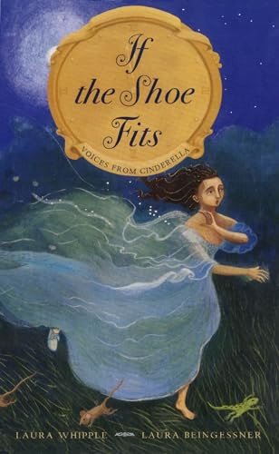 Beispielbild fr If the Shoe Fits : Voices from Cinderella zum Verkauf von Better World Books