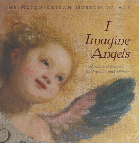 9780689840807: I Imagine Angels: Poems and Prayers for Parents and Children